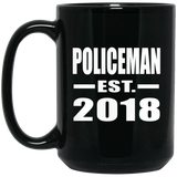 Policeman Established EST. 2018 - 15 Oz Coffee Mug Black