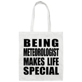 Being Meteorologist Makes Life Special - Tote Bag White