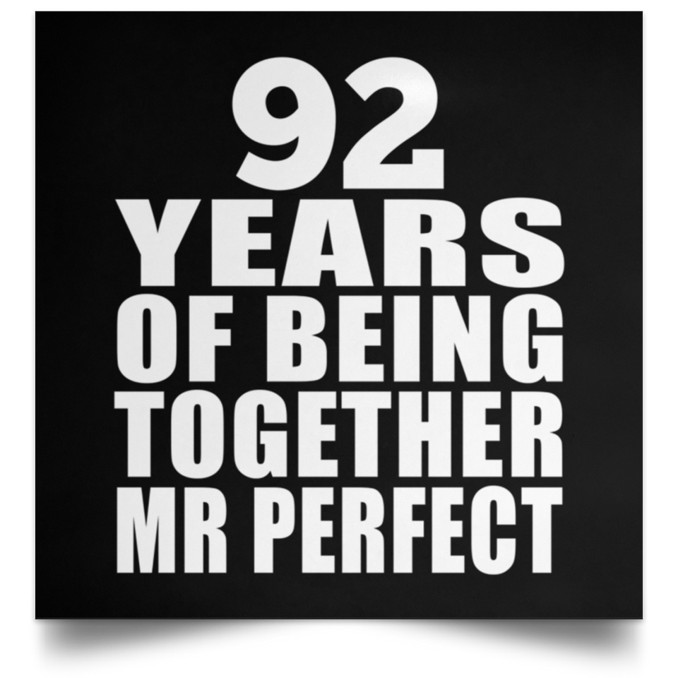 92nd Anniversary 92 Years Of Being Mr Perfect - Poster Square