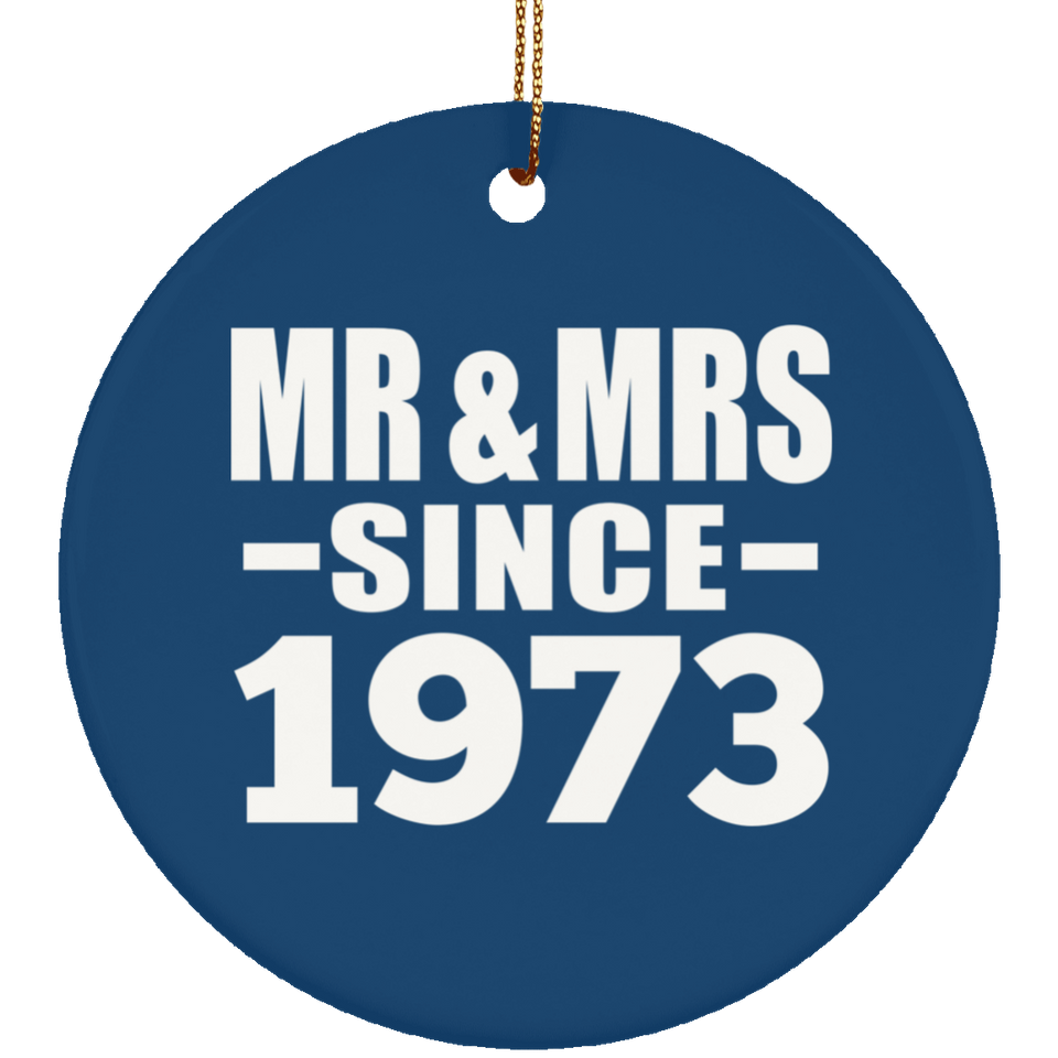 51st Anniversary Mr & Mrs Since 1973 - Circle Ornament