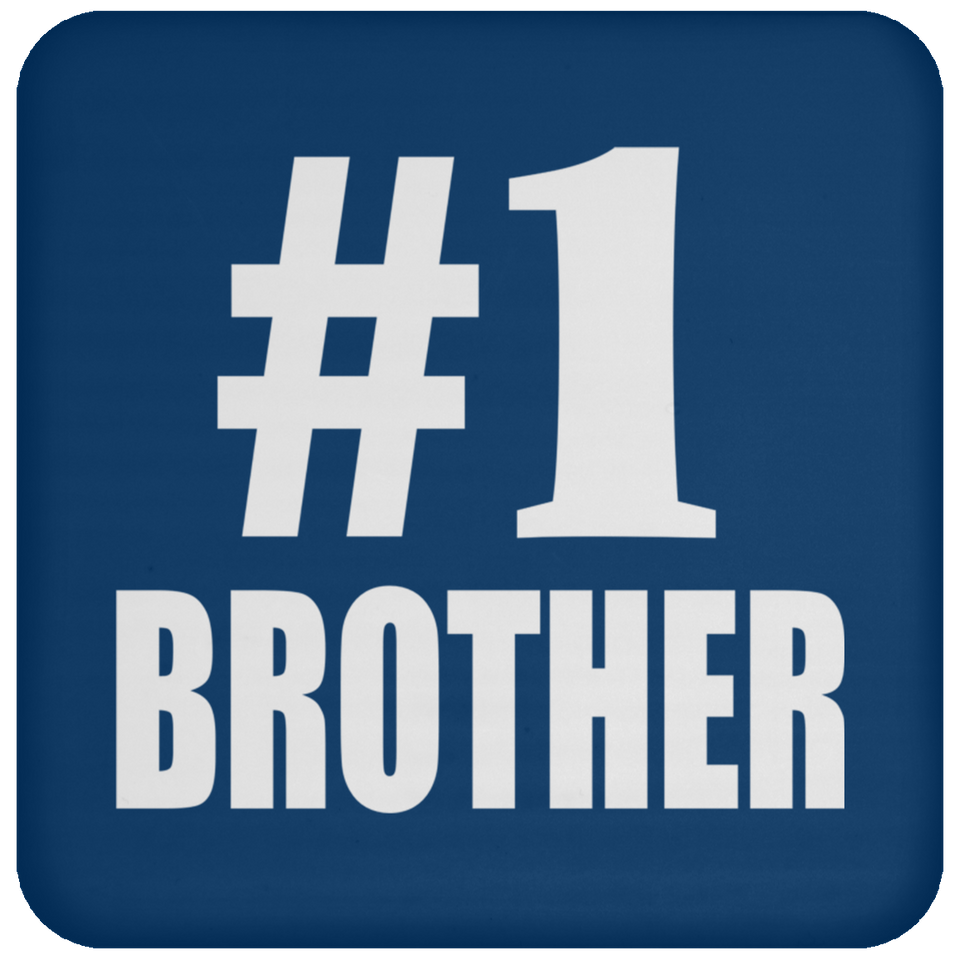 Number One #1 Brother - Drink Coaster