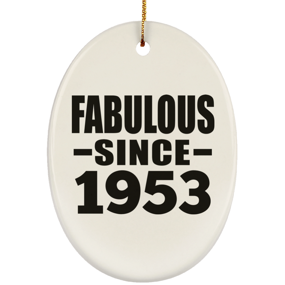 71st Birthday Fabulous Since 1953 - Oval Ornament