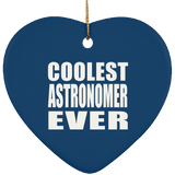 Coolest Astronomer Ever - Heart Ornament