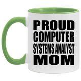 Proud Computer Systems Analyst Mom - 11oz Accent Mug Green