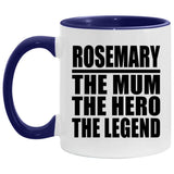 Rosemary The Mum The Hero The Legend - 11oz Accent Mug Purple