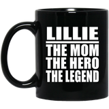 Lillie The Mom The Hero The Legend - 11 Oz Coffee Mug Black