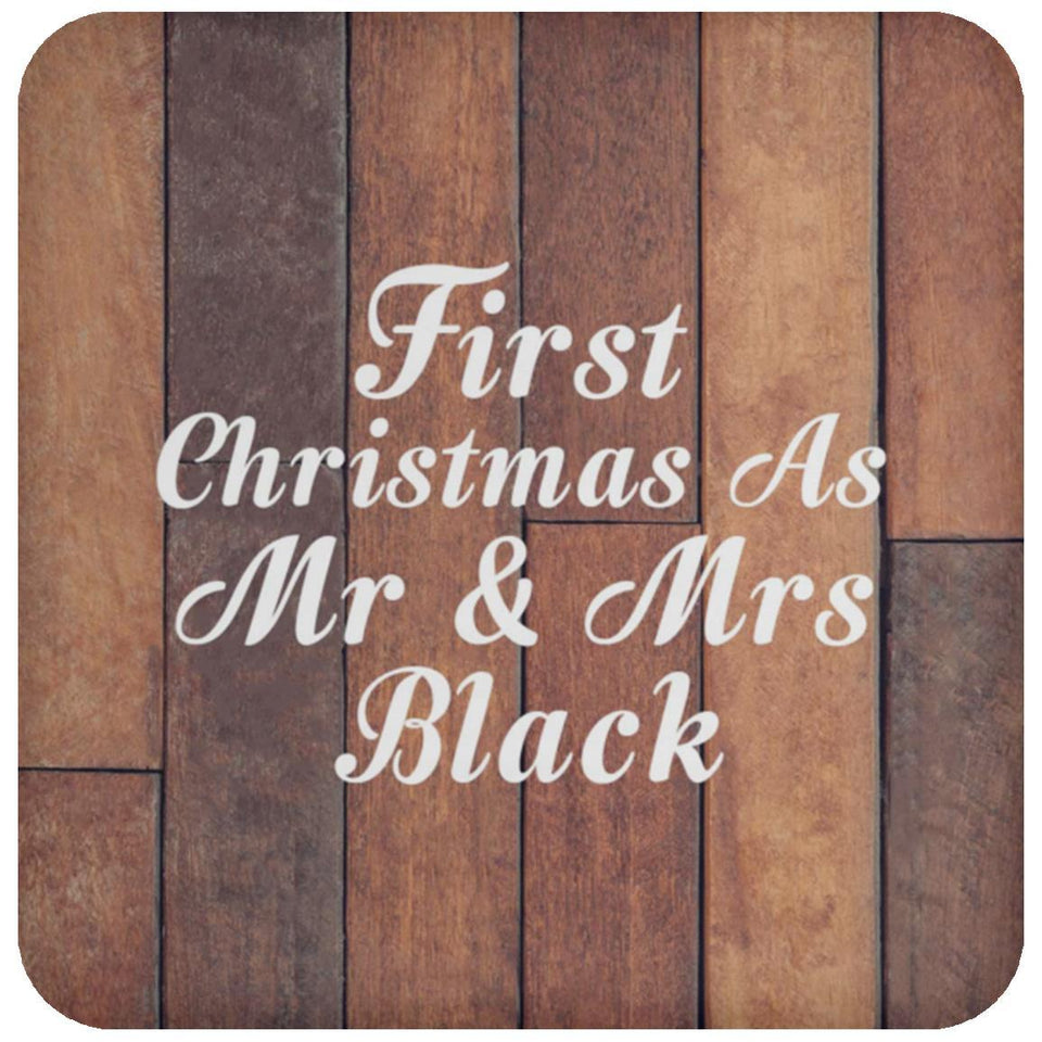 First Christmas As Mr & Mrs Black - Drink Coaster E