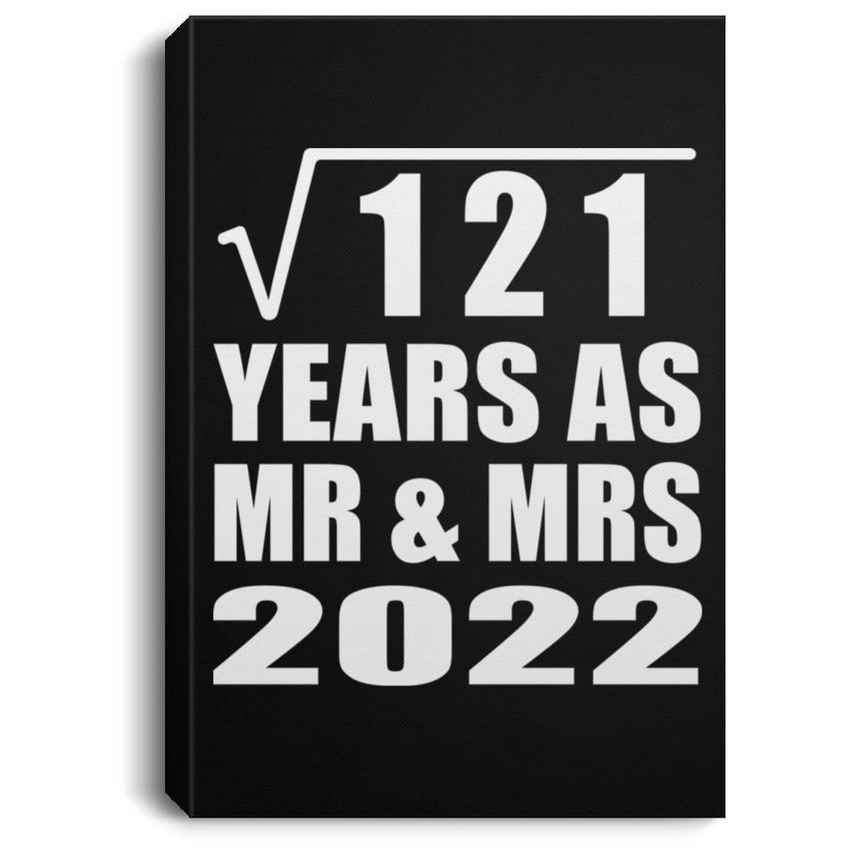 11th Anniversary Square Root of 121 Years As Mr & Mrs 2022 - Canvas Portrait