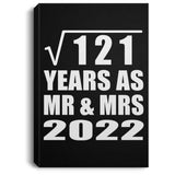 11th Anniversary Square Root of 121 Years As Mr & Mrs 2022 - Canvas Portrait