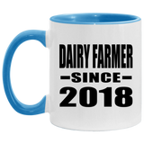 Dairy Farmer Since 2018 - 11oz Accent Mug Blue