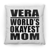 Vera World's Okayest Mom - Throw Pillow