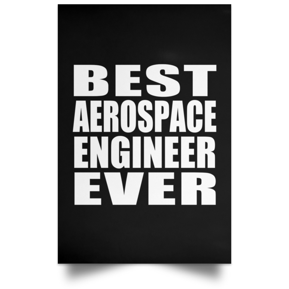 Best Aerospace Engineer Ever - Poster Portrait