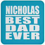 Nicholas Best Dad Ever - Coaster