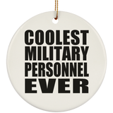Coolest Military Personnel Ever - Circle Ornament