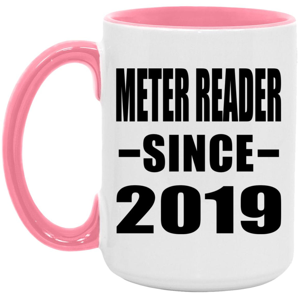 Meter Reader Since 2019 - 15oz Accent Mug Pink