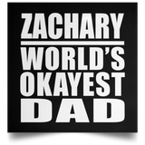 Zachary World's Okayest Dad - Poster Square