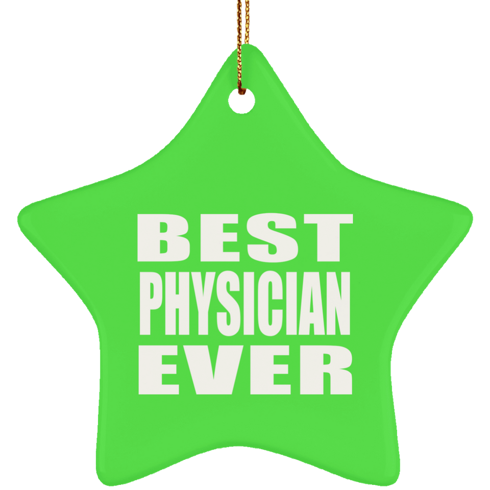 Best Physician Ever - Star Ornament