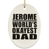 Jerome World's Okayest Dad - Oval Ornament