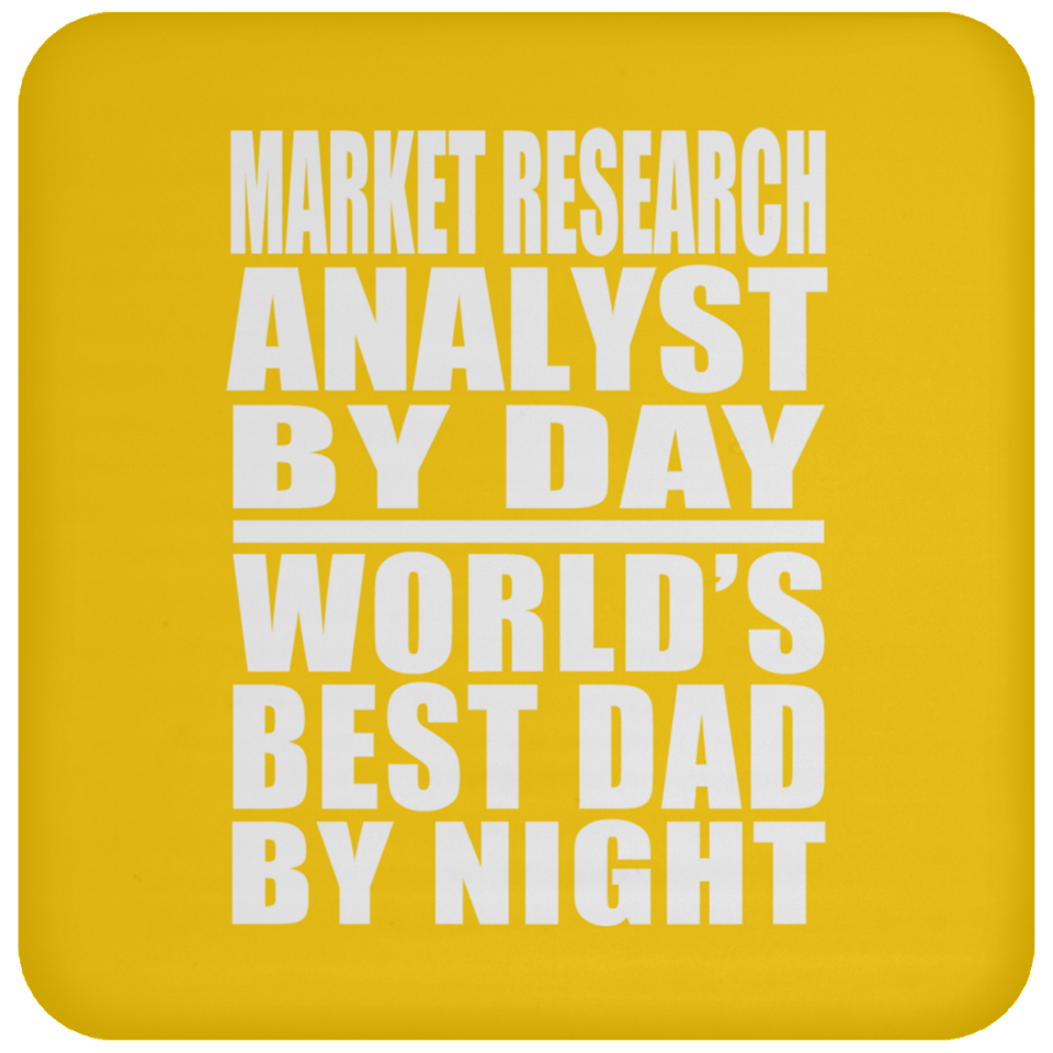 Market Research Analyst By Day World's Best Dad By Night - Drink Coaster