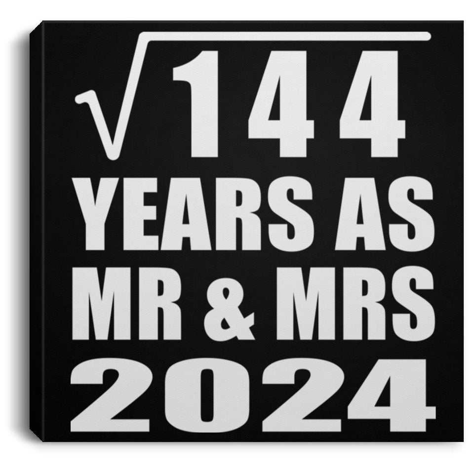 12th Anniversary Square Root of 144 Years As Mr & Mrs 2024 - Canvas Square