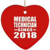 Medical Technician Since 2018 - Heart Ornament