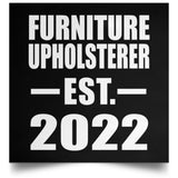 Furniture Upholsterer Established EST. 2022 - Poster Square