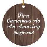 First Christmas As An Amazing Boyfriend - Circle Ornament D