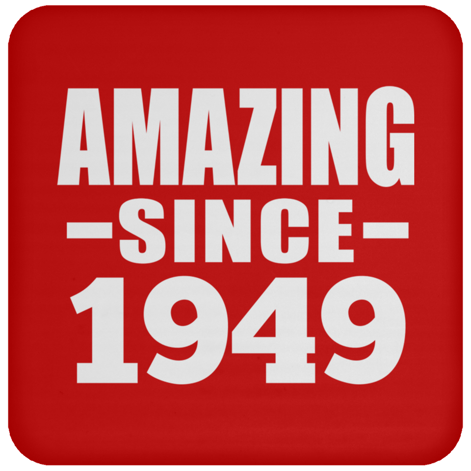 75th Birthday Amazing Since 1949 - Drink Coaster