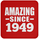 75th Birthday Amazing Since 1949 - Drink Coaster