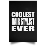 Coolest Hair Stylist Ever - Poster Portrait