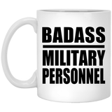 Badass Military Personnel - 11oz Coffee Mug