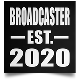 Broadcaster Established EST. 2020 - Poster Square