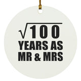 10th Anniversary Square Root of 100 Years As Mr & Mrs - Circle Ornament