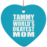 Tammy World's Okayest Mom - Heart Ornament