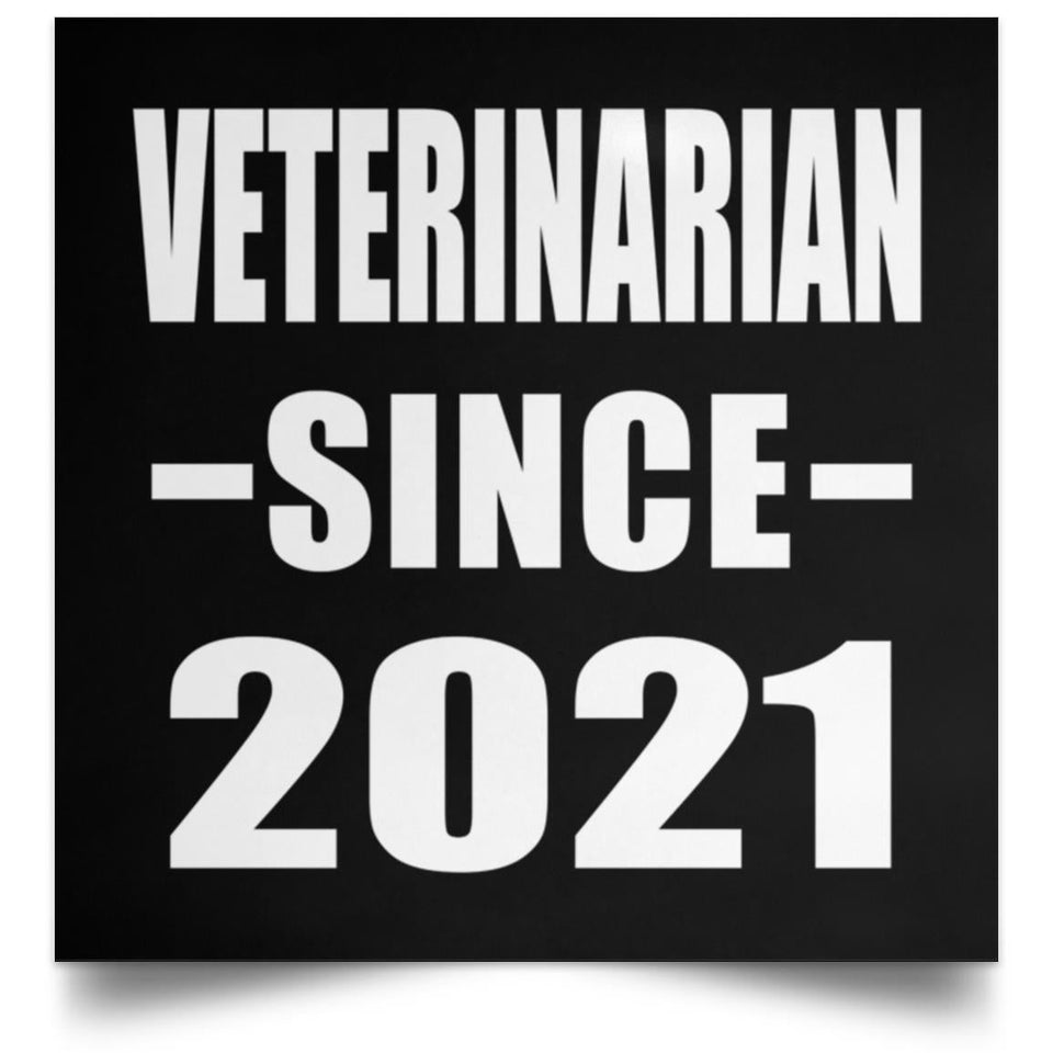 Veterinarian Since 2021 - Poster Square