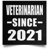 Veterinarian Since 2021 - Poster Square