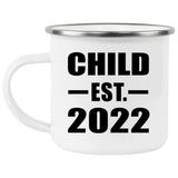 Child Established EST. 2022 - 12oz Camping Mug