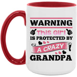 Warning This Girl Is Protected by A Crazy Grandpa - 15oz Accent Mug Red