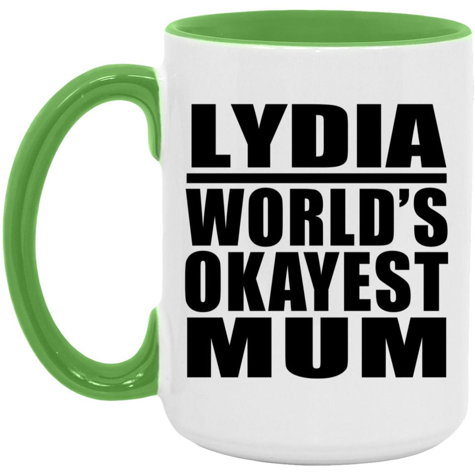 Lydia World's Okayest Mum - 15oz Accent Mug Green
