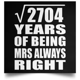 52nd Anniversary Square Root of 2704 Years Mrs Always Right - Poster Square