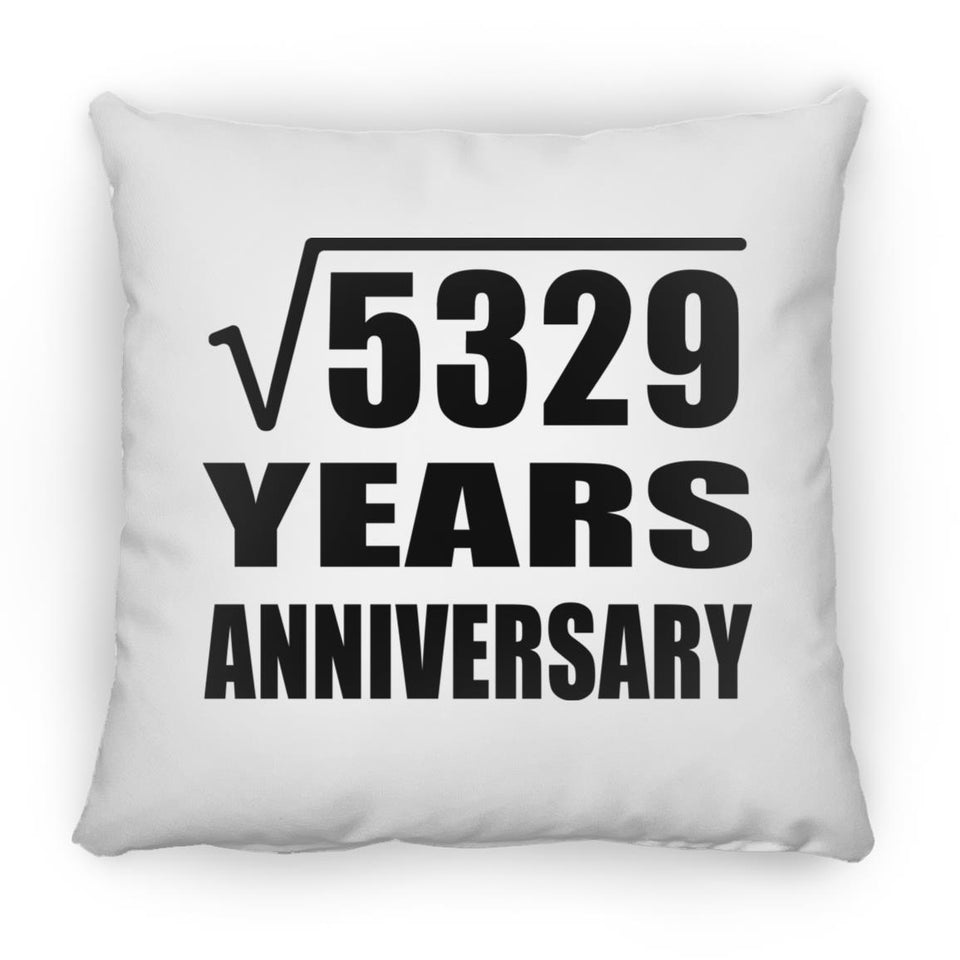73rd Anniversary Square Root of 5329 Years Anniversary - Throw Pillow