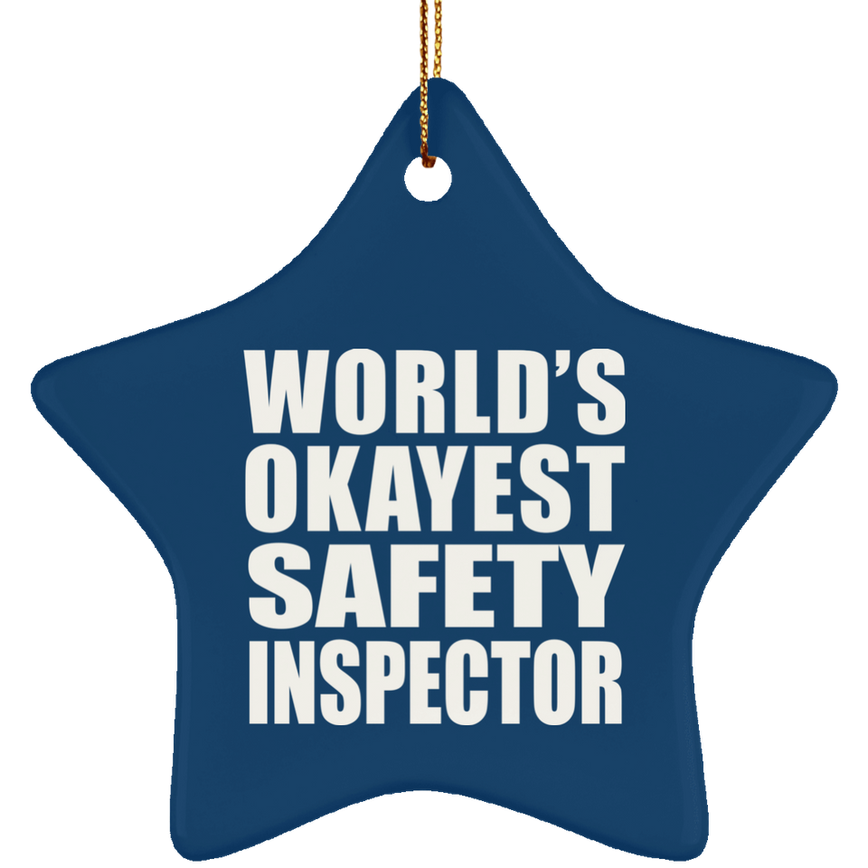 World's Okayest Safety Inspector - Star Ornament