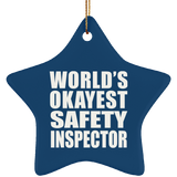 World's Okayest Safety Inspector - Star Ornament