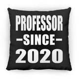 Professor Since 2020 - Throw Pillow Black