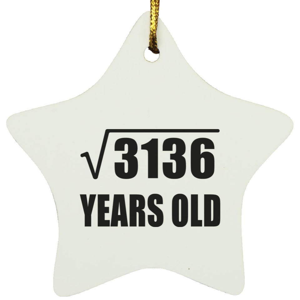 56th Birthday Square Root of 3136 Years Old - Star Ornament