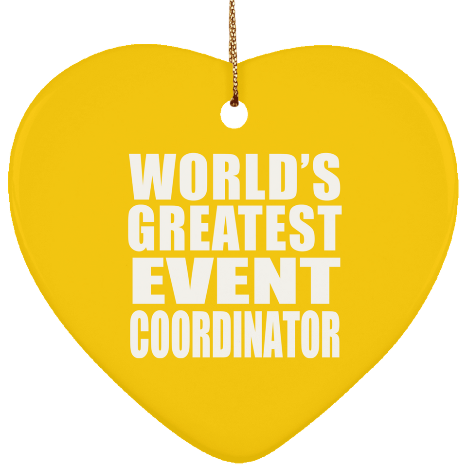 World's Greatest Event Coordinator - Heart Ornament
