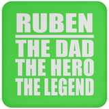 Ruben The Dad The Hero The Legend - Drink Coaster