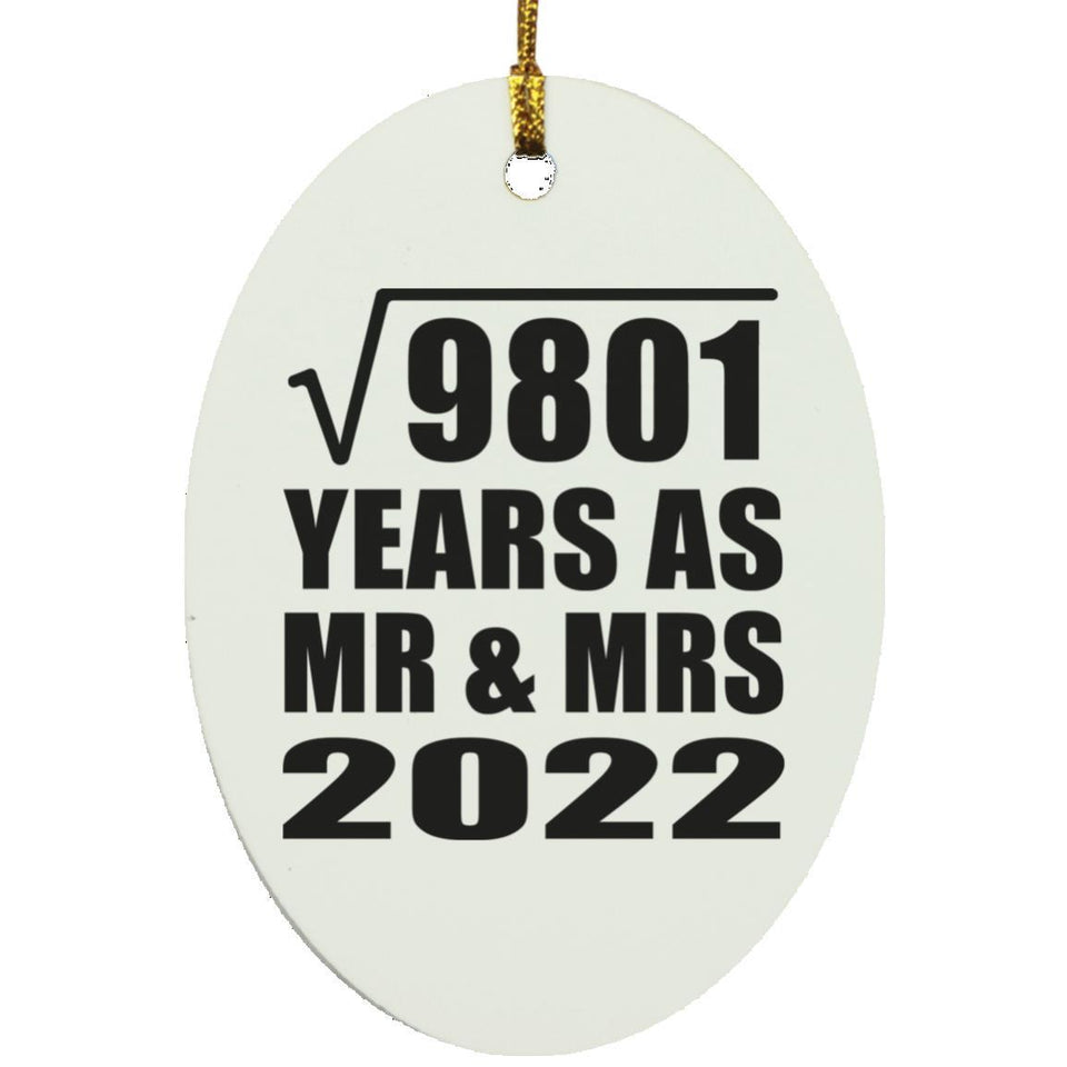 99th Anniversary Square Root of 9801 Years As Mr & Mrs 2022 - Oval Ornament