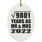99th Anniversary Square Root of 9801 Years As Mr & Mrs 2022 - Oval Ornament