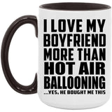 I Love My Boyfriend More Than Hot Air Ballooning - 15oz Accent Mug Black